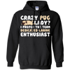 Crazy Pug Lady T Shirts