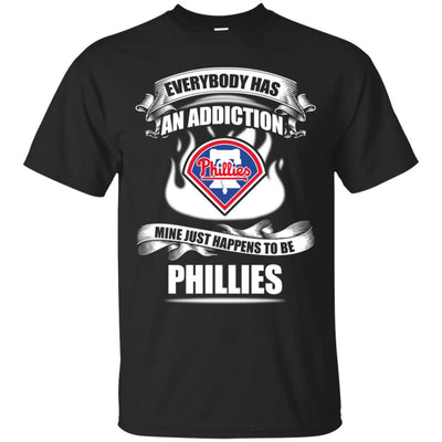 Everybody Has An Addiction Mine Just Happens To Be Philadelphia Phillies T Shirt