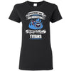 Everybody Has An Addiction Mine Just Happens To Be Tennessee Titans T Shirt