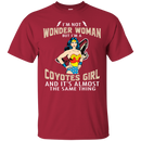 I'm Not Wonder Woman Arizona Coyotes T Shirts