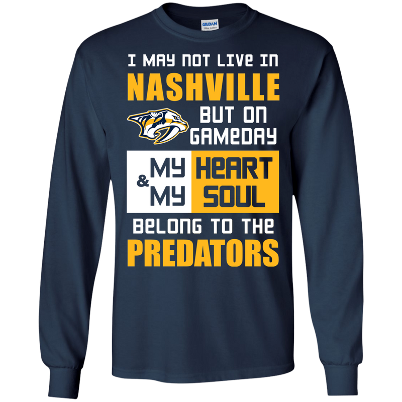 My Heart And My Soul Belong To The Nashville Predators T Shirts