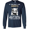 Something for you If You Don't Like New Orleans Saints T Shirt