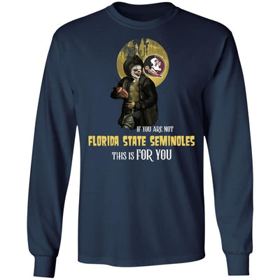 Become A Special Person If You Are Not Florida State Seminoles Fan T Shirt