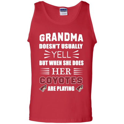 Grandma Doesn't Usually Yell Arizona Coyotes T Shirts