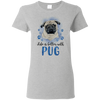 Nice Pug T Shirts - Life Is Better With Pug, is a awesome gift