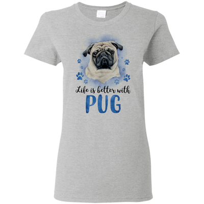 Nice Pug T Shirts - Life Is Better With Pug, is a awesome gift