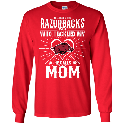 He Calls Mom Who Tackled My Arkansas Razorbacks T Shirts