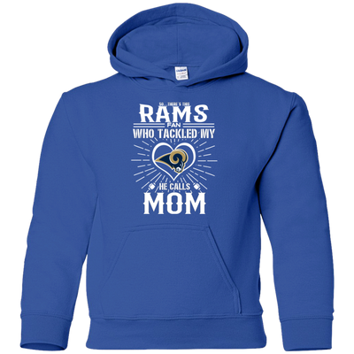 He Calls Mom Who Tackled My Los Angeles Rams T Shirts