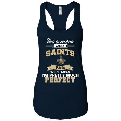 I'm A Mom And A New Orleans Saints Fan T Shirt