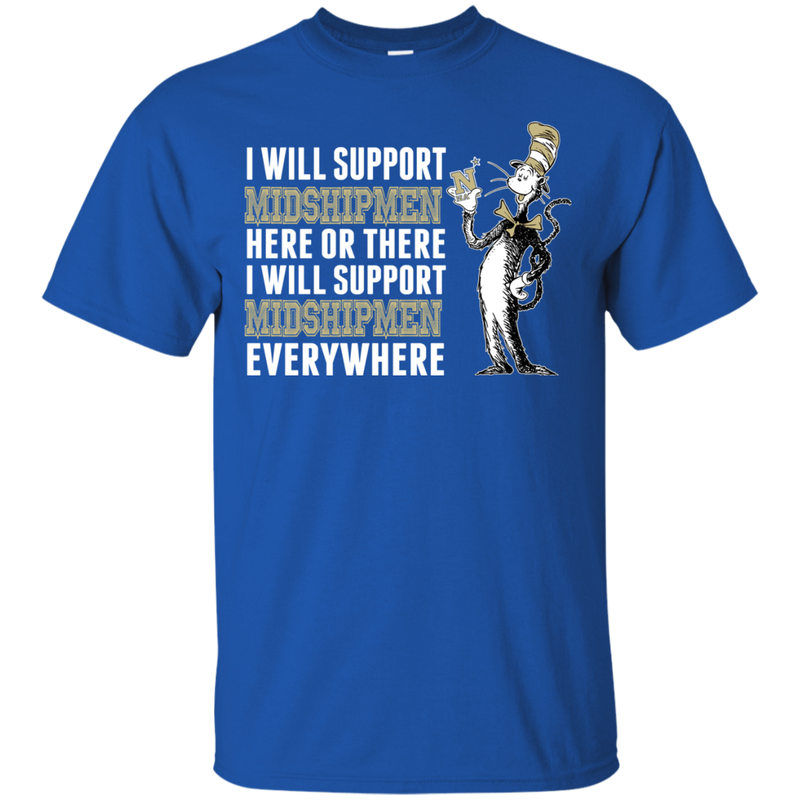 I Will Support Everywhere Navy Midshipmen T Shirts
