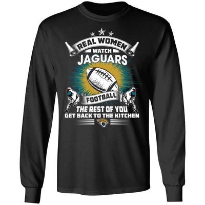 Funny Gift Real Women Watch Jacksonville Jaguars T Shirt