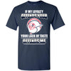 My Loyalty And Your Lack Of Taste New York Yankees T Shirts