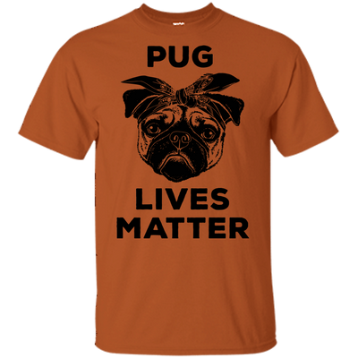 Pug Lives Matter Awesome T Shirts Funny Pug Lover Gift