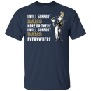 I Will Support Everywhere Los Angeles Rams T Shirts