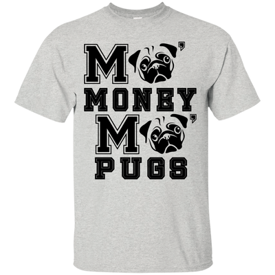 Pug - More Money More T Shirt T Shirts