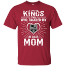 He Calls Mom Who Tackled My Los Angeles Kings T Shirts