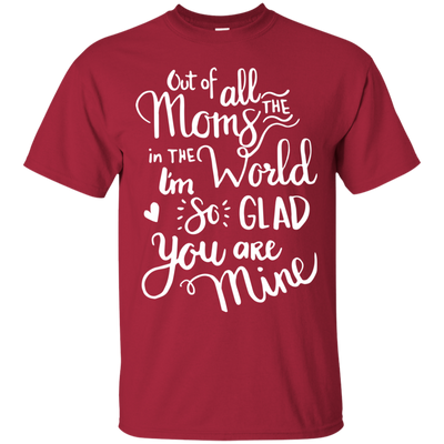 I'm So Glad You Are Mine T Shirts