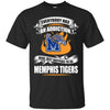 Everybody Has An Addiction Mine Just Happens To Be Memphis Tigers T Shirt