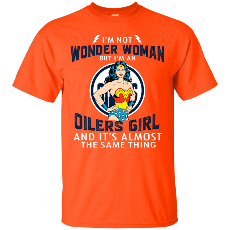 I'm Not Wonder Woman Edmonton Oilers T Shirts