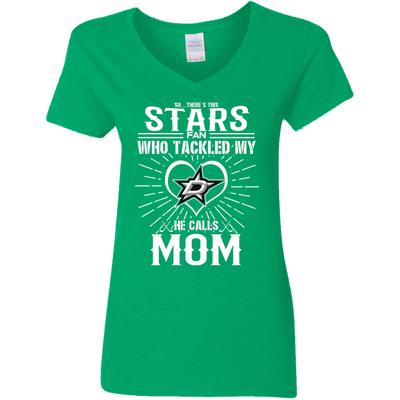 He Calls Mom Who Tackled My Dallas Stars T Shirts