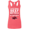 I Hate Being Sexy But I'm Fan So I Can't Help It Arkansas Razorbacks T Shirt