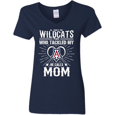 He Calls Mom Who Tackled My Arizona Wildcats T Shirts