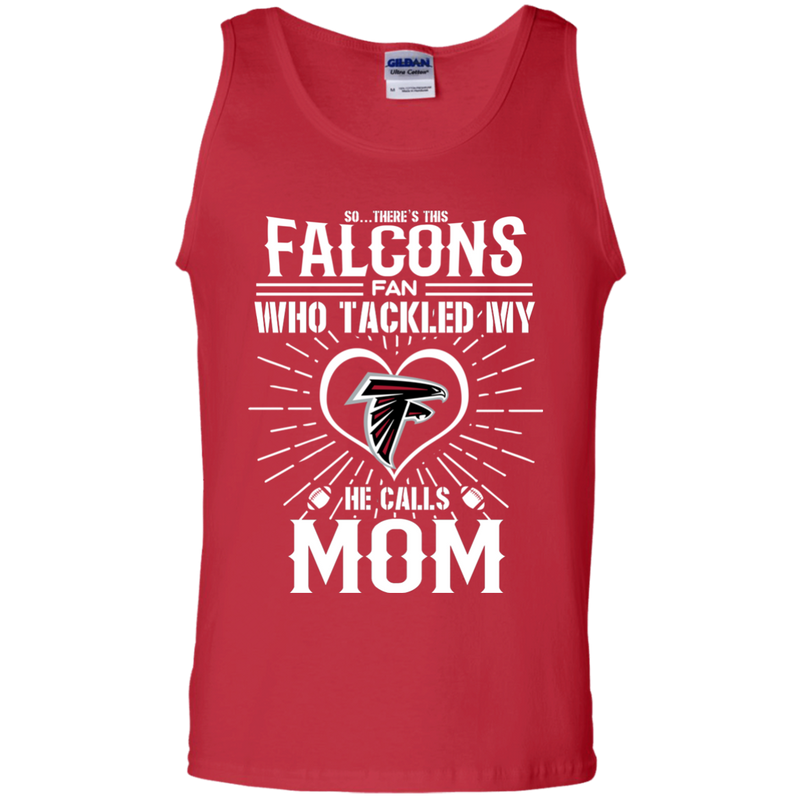 He Calls Mom Who Tackled My Atlanta Falcons T Shirts