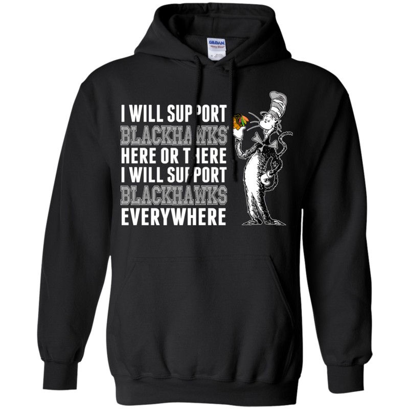 I Will Support Everywhere Chicago Blackhawks T Shirts