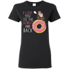 I Love You To The Donut And Back Pug T Shirts