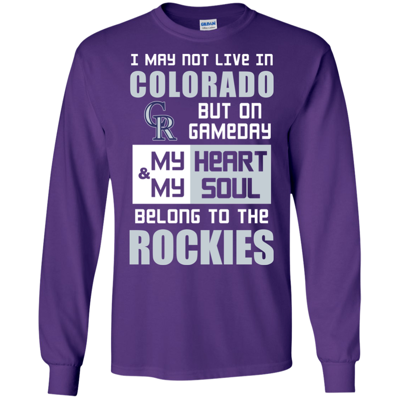 My Heart And My Soul Belong To The Colorado Rockies T Shirts