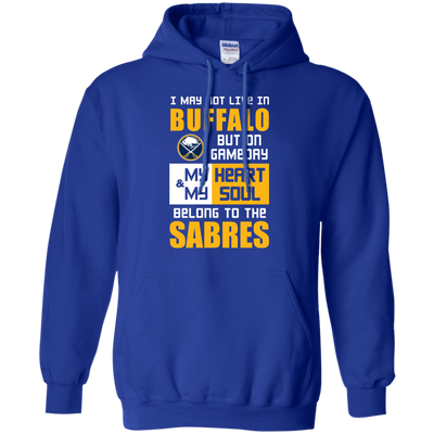 My Heart And My Soul Belong To The Buffalo Sabres T Shirts