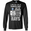 My Heart And My Soul Belong To The Tampa Bay Rays T Shirts