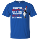 I Will Support Everywhere New York Giants T Shirts