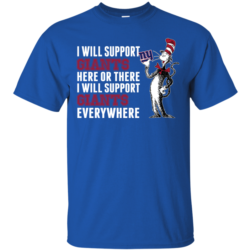 I Will Support Everywhere New York Giants T Shirts