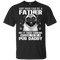 It Takes Someone Special To Be A Pug Daddy T Shirts