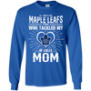 He Calls Mom Who Tackled My Toronto Maple Leafs T Shirts