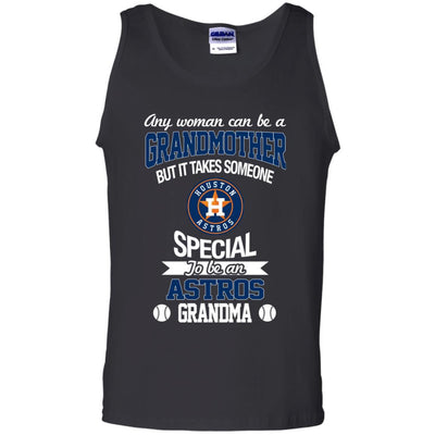 It Takes Someone Special To Be A Houston Astros Grandma T Shirts