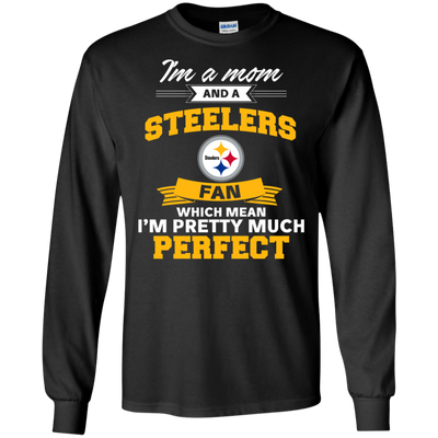 I'm A Mom And A Pittsburgh Steelers Fan T Shirt