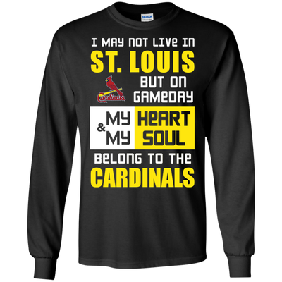 My Heart And My Soul Belong To The St. Louis Cardinals T Shirts