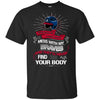 My Atlanta Braves And They'll Never Find Your Body T Shirt