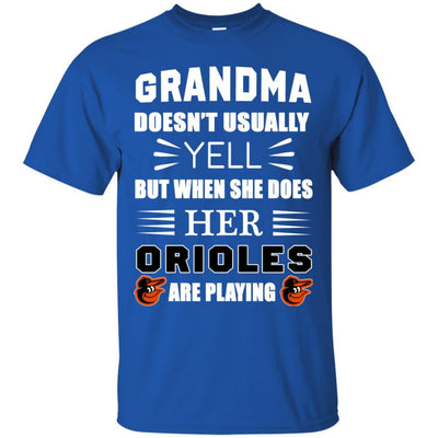 Grandma Doesn't Usually Yell Baltimore Orioles T Shirts