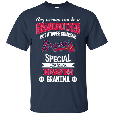 It Takes Someone Special To Be An Atlanta Braves Grandma T Shirts