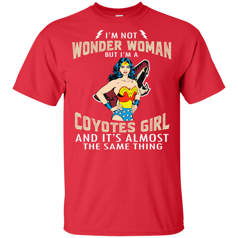 I'm Not Wonder Woman Arizona Coyotes T Shirts