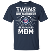 He Calls Mom Who Tackled My Minnesota Twins T Shirts