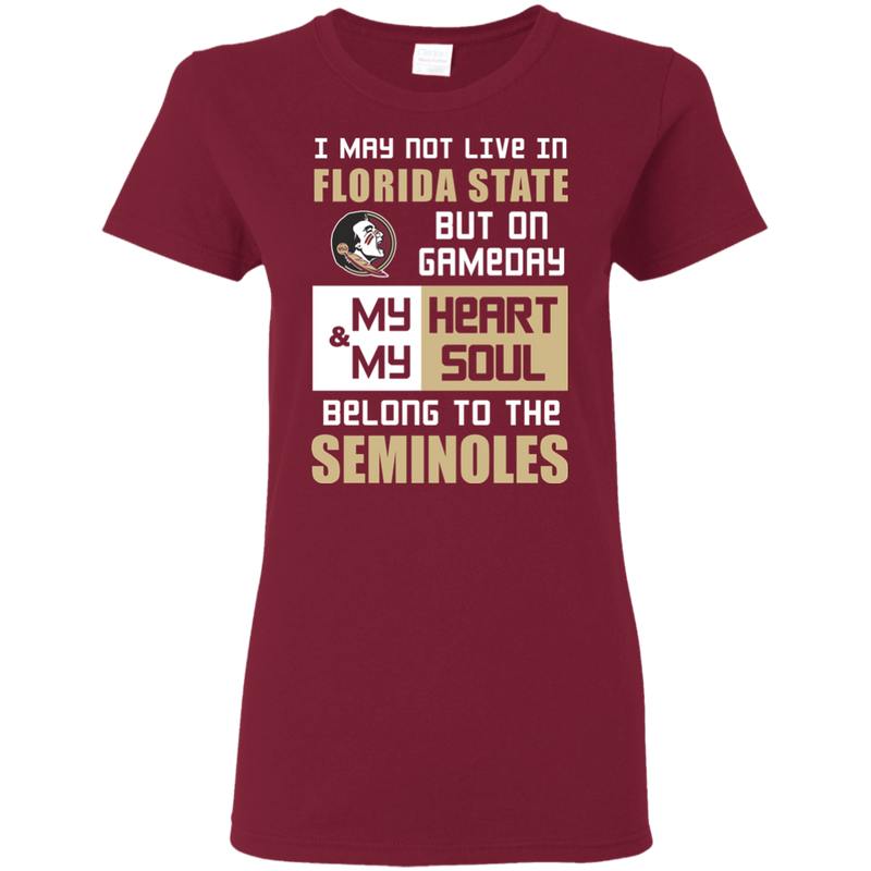 My Heart And My Soul Belong To The Florida State Seminoles T Shirts