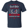 Good Girls Go To Heaven Houston Texans Girls T Shirts