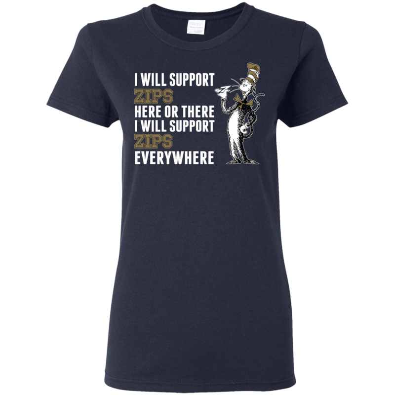 I Will Support Everywhere Akron Zips T Shirts