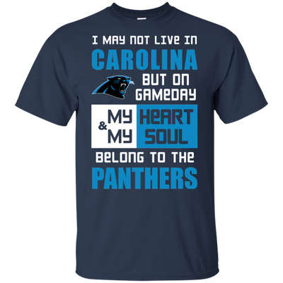 My Heart And My Soul Belong To The Carolina Panthers T Shirts