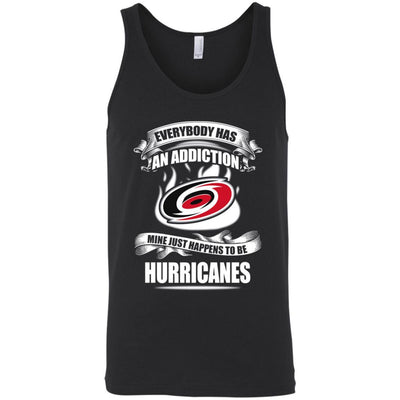 Everybody Has An Addiction Mine Just Happens To Be Carolina Hurricanes T Shirt