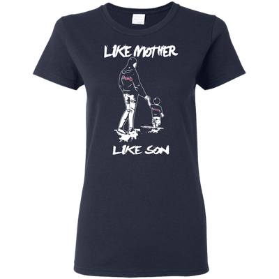 Like Mother Like Son Atlanta Braves T Shirt